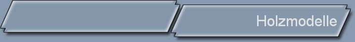 Holzmodelle